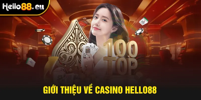 Giới thiệu về casino Hello88